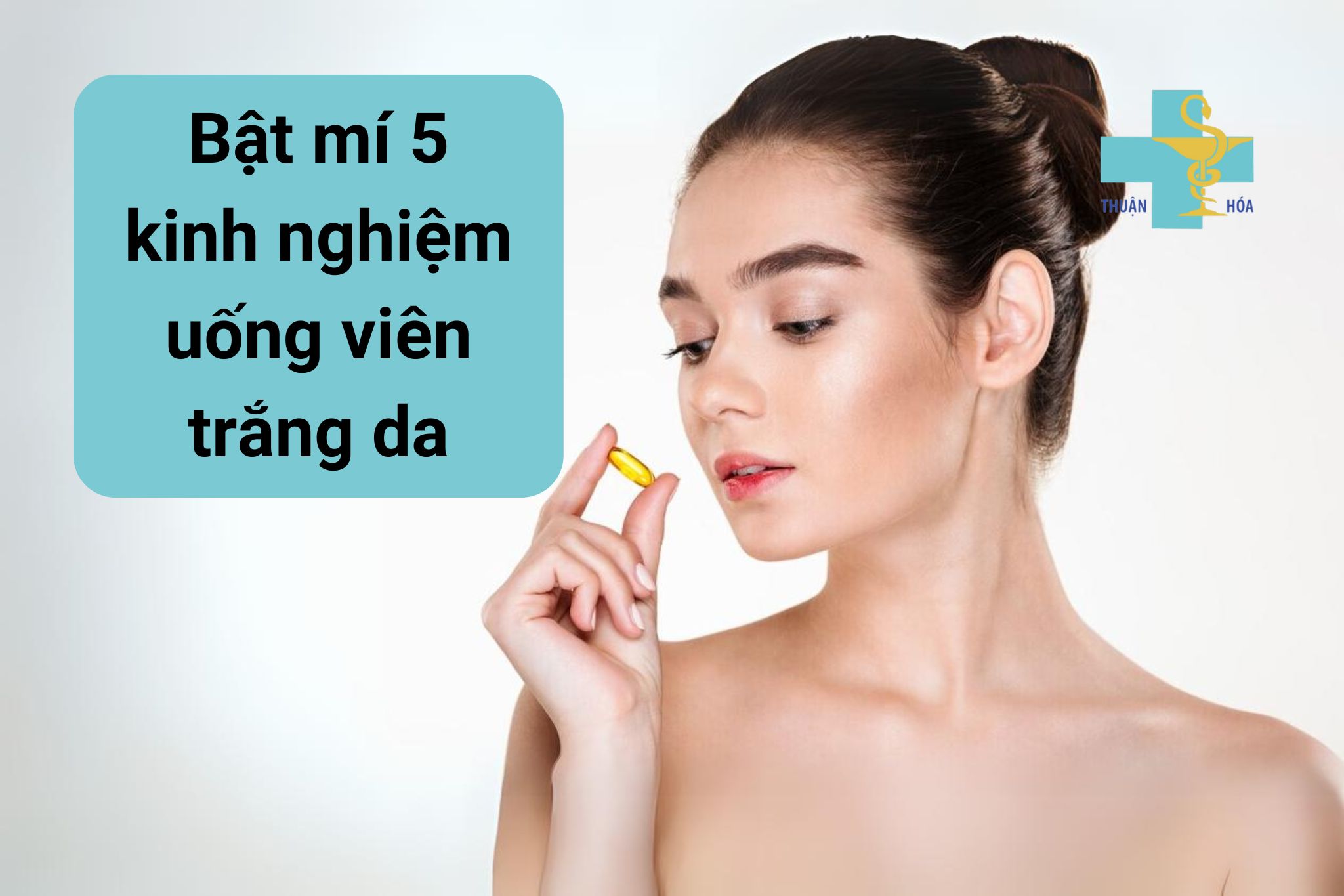 kinh nghiệm uống viên trắng