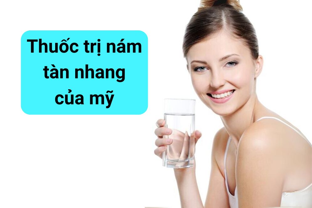 Thuốc trị nám tàn nhang của mỹ