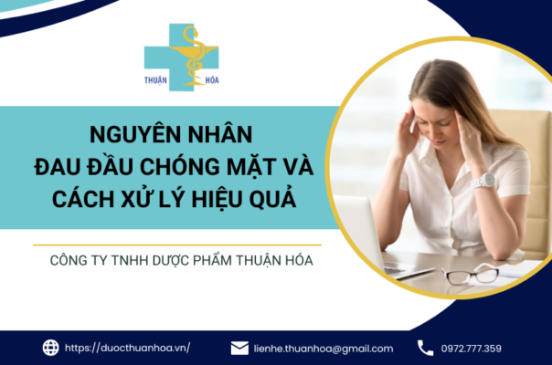 nguyên nhân đau đầu chóng mặt và cách xử lý hiệu quả