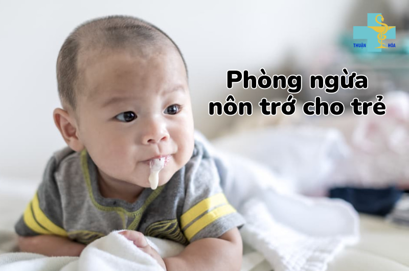 Phòng ngừa nôn trớ cho trẻ