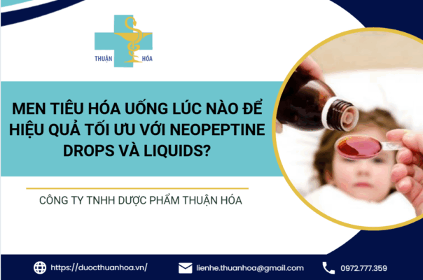 Men tiêu hoá uống lúc nào để tối ưu hiệu quả
